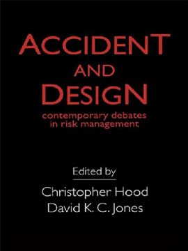portada Accident and Design: Contemporary Debates on Risk Management (in English)