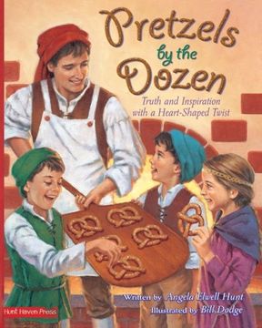 portada Pretzels by the Dozen: Truth and Inspiration with a Heart-Shaped Twist