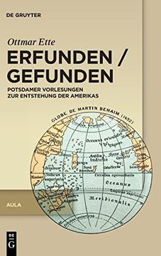 portada Ottmar Ette: Aula / Erfunden / Gefunden Potsdamer Vorlesungen zur Entstehung der Amerikas (in German)