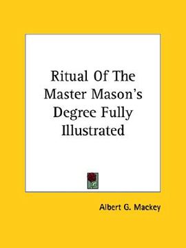 portada ritual of the master mason's degree fully illustrated (in English)