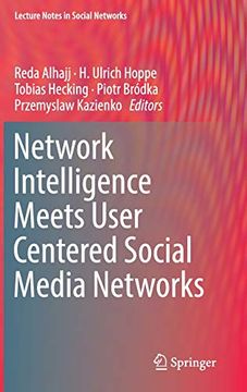 portada Network Intelligence Meets User Centered Social Media Networks (Lecture Notes in Social Networks) (en Inglés)