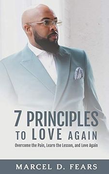 portada 7 Principles to Love Again: Overcome the Pain, Learn the Lesson, and Love Again (0) (in English)