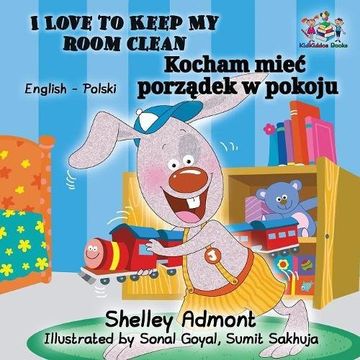 portada I Love to Keep My Room Clean  (English Polish Children's Book): Bilingual Polish Book for Kids (English Polish Bilingual Collection)