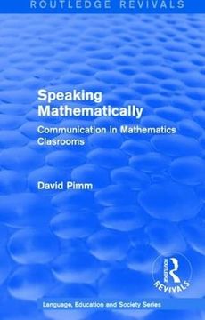 portada Routledge Revivals: Speaking Mathematically (1987): Communication in Mathematics Clasrooms (in English)