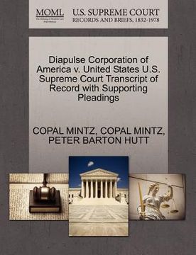 portada diapulse corporation of america v. united states u.s. supreme court transcript of record with supporting pleadings (en Inglés)
