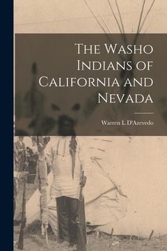 portada The Washo Indians of California and Nevada (in English)