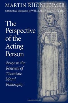 portada The Perspective of the Acting Person: Essays in the Renewal of Thomistic Moral Philosophy 