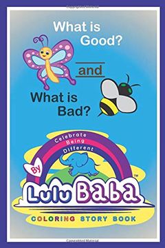 portada What is Good? -And- What is Bad? (Lulu Baba) (Volume 1) 