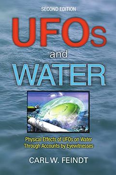 portada Ufos and Water: Physical Effects of Ufos on Water Through Accounts by Eyewitnesses