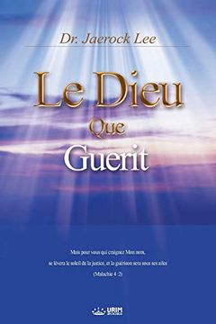 portada Le Dieu qui Guérit: God the Healer (in French)
