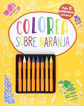 portada Colorea Sobre Naranja (in Spanish)