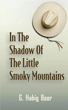 portada In the Shadow of the Little Smoky Mountains (en Inglés)