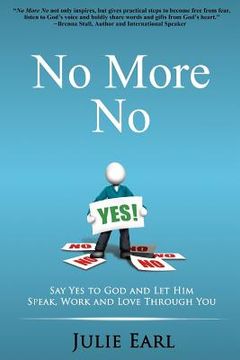 portada No More No: Say Yes to God and Let Him Speak, Work and Love Through You (en Inglés)