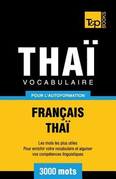 portada Vocabulaire Français-Thaï pour l'autoformation - 3000 mots (in French)