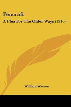 portada pencraft: a plea for the older ways (1916) (in English)