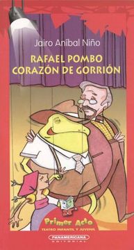 Rafael Pombo Corazón Del Gorrión (in Spanish)