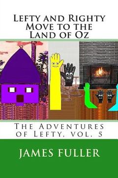 portada Lefty and Righty Move to the Land of Oz: The Adventures of Lefty, vol. 5 (in English)