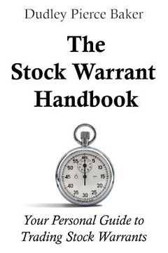 portada The Stock Warrant Handbook: Your Personal Guide to Trading Stock Warrants (en Inglés)
