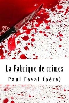 portada La Fabrique de Crimes (in French)