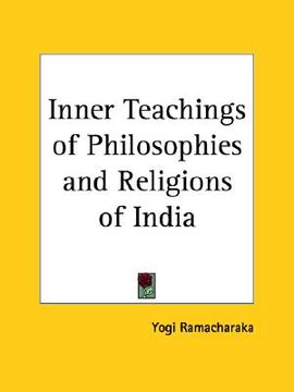 portada inner teachings of philosophies and religions of india (en Inglés)