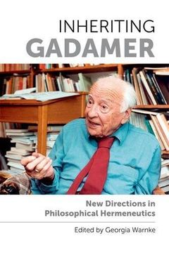 portada Inheriting Gadamer: New Directions in Philosophical Hermeneutics (in English)