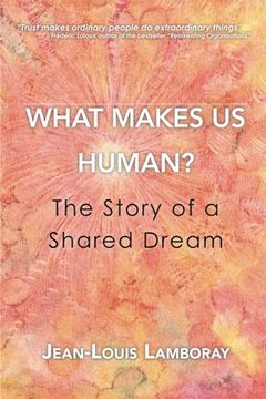 portada What Makes Us Human?: The Story of a Shared Dream