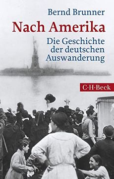 portada Nach Amerika: Die Geschichte der Deutschen Auswanderung (in German)