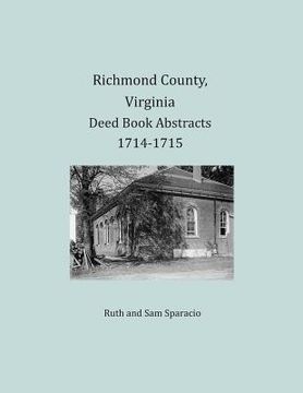 portada Richmond County, Virginia Deed Book Abstracts 1714-1715 (en Inglés)