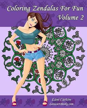 portada Coloring Zendalas For Fun - Volume 2: Adult Coloring Book (en Inglés)