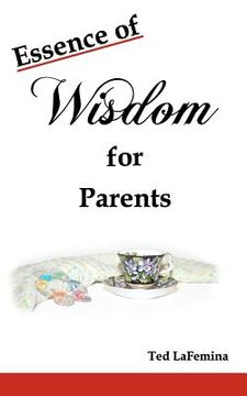 portada essence of wisdom for parents (en Inglés)