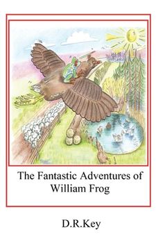 portada The Fantastic Adventures of William Frog: Meeting Meghan Moorhen (en Inglés)