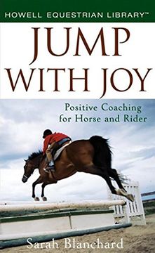 portada Jump With Joy: Positive Coaching for Horse and Rider (en Inglés)