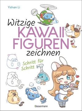 portada Witzige Kawaii-Figuren Zeichnen Schritt für Schritt. Das Kawaii-Zeichenbuch für Einsteiger und Schnelle Zeichenerfolge (in German)