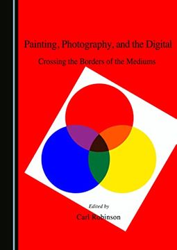 portada Painting, Photography, and the Digital (en Inglés)