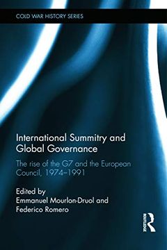portada International Summitry and Global Governance: The Rise of the g7 and the European Council, 1974-1991 (Cold war History) (en Inglés)