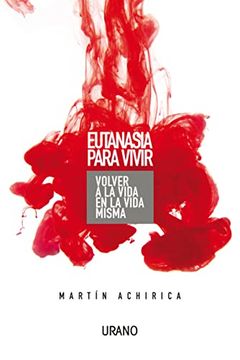 portada Eutanasia Para Vivir (in Spanish)