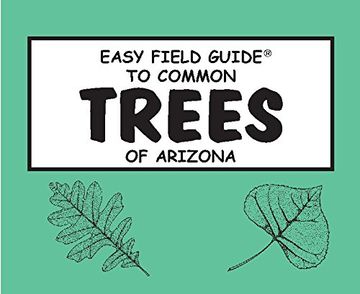 portada Easy Field Guide to Common Trees of Arizona