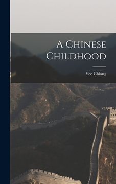 portada A Chinese Childhood (in English)