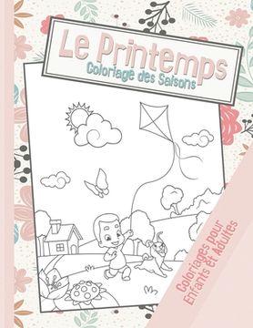 Libro Le Printemps, coloriage des saisons: 40 dessins pour enfants et ...