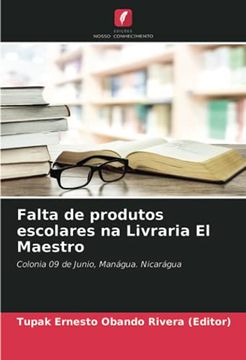 portada Falta de Produtos Escolares na Livraria el Maestro: Colonia 09 de Junio, Manágua. Nicarágua (en Portugués)
