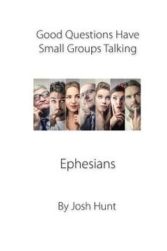 portada Good Questions Have Groups Talking -- Ephesians (en Inglés)