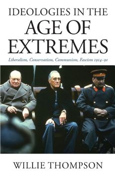 portada Ideologies in the age of Extremes: Liberalism, Conservatism, Communism, Fascism 1914-1991 (in English)