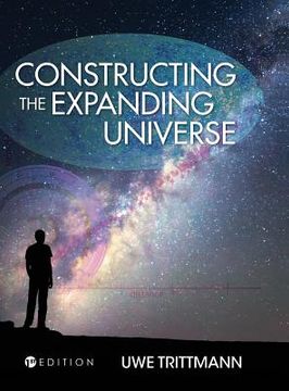 portada Constructing the Expanding Universe (en Inglés)
