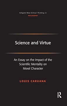 portada Science and Virtue: An Essay on the Impact of the Scientific Mentality on Moral Character