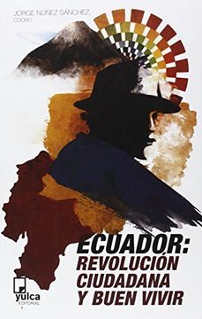 portada Ecuador. Revolución Ciudadana Y Buen Vivir (in Katalanisch)