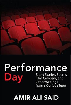 portada Performance Day: Short Stories, Poems, Film Criticism, and Other Writings from a Curious Teen