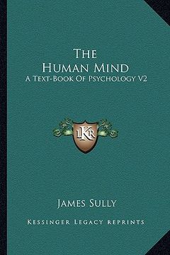 portada the human mind: a text-book of psychology v2 (in English)