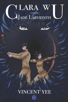 portada Clara Wu and the Jade Labyrinth: Book Two (en Inglés)