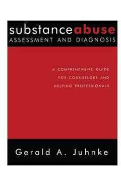 portada Substance Abuse Assessment and Diagnosis: A Comprehensive Guide for Counselors and Helping Professionals (en Inglés)