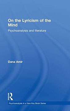 portada On the Lyricism of the Mind: Psychoanalysis and Literature